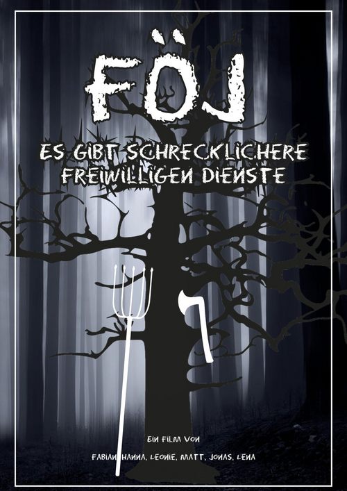 FÖJ-Filmplakat: FÖJ - Es gibt schrecklichere Freiwilligendienste